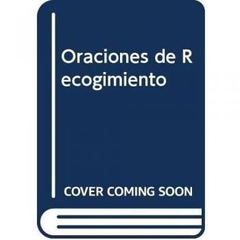 Oraciones de Recogimiento