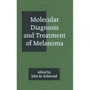 Molecular Diagnosis and Treatment of Melanoma