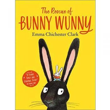 El rescate de Bunny Wunny: libro ilustrado
