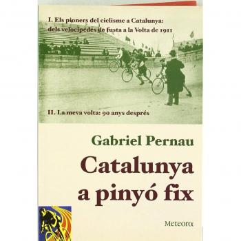 Catalunya A Pinyo Fix: Els pioners del ciclisme a Catalunya: 1