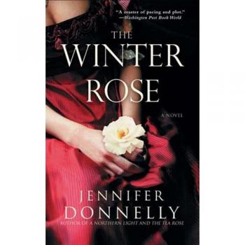 The Winter Rose - Historical Fiction Novel by Jennifer Donnelly