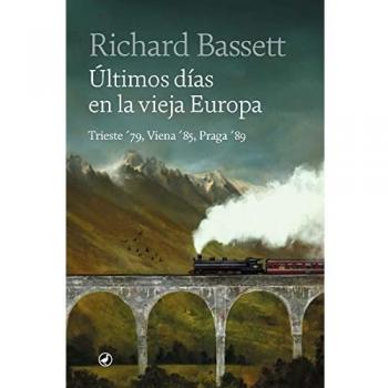Últimos días en la vieja Europa: Trieste 79, Viena 85, Praga 89 (Catedral