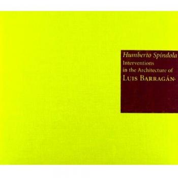 Humberto Spíndola: Interventions in the architecture of Luis Barragán