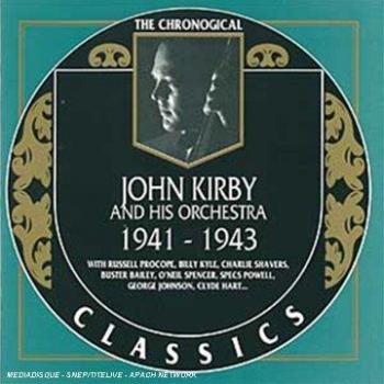 John Kirby Orchestra: 1941-1943 Jazz Record Collection