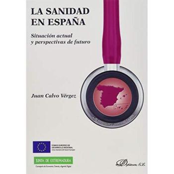 La sanidad en España. Situación actual y perspectivas de futuro