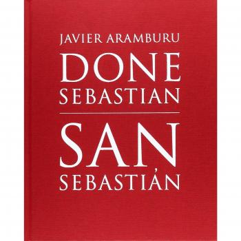 Done Sebastian/San Sebastián - Aramburu Segura, Javier