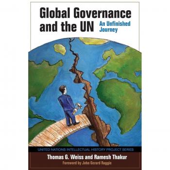 Gobernanza Global y la ONU: Un Viaje Inacabado (Proyecto de Historia Intelectual de las Naciones Unidas)
