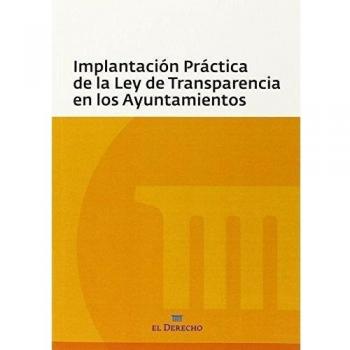 Implantación Práctica de la Ley de Transparencia en los Ayuntamientos