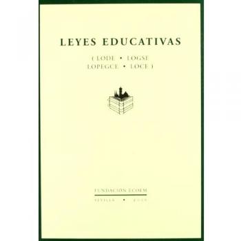 Leyes educativas - lode, logse, lopegce y ley de calidad
