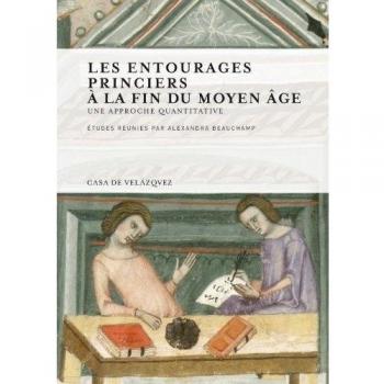 Les entourages princiers à la fin du Moyen Âge: Une approche quantitative: 134