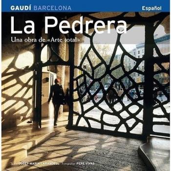 La Pedrera, una obra de «Arte total»: Una obra de «Arte total»