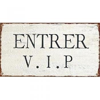 Door Signs - Entrer V.I.P Placa Metalica Retro