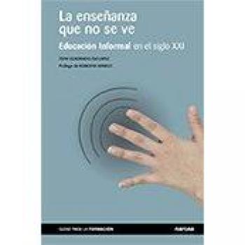 Enseñanza Que No Se Ve: Educación Informal en el siglo XXI: 7