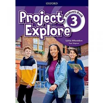 Project Explore 3. Student's Book: Vol. 3