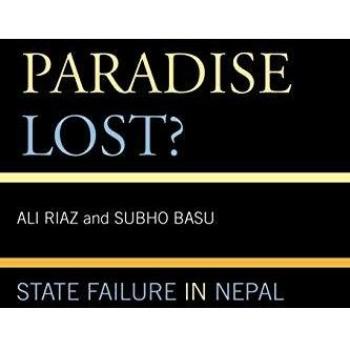 Paradise Lost?: Analyzing State Failure in Nepal - A Comprehensive Study