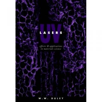 Láseres UV: Efectos y Aplicaciones en Ciencia de Materiales - Duley, W. W