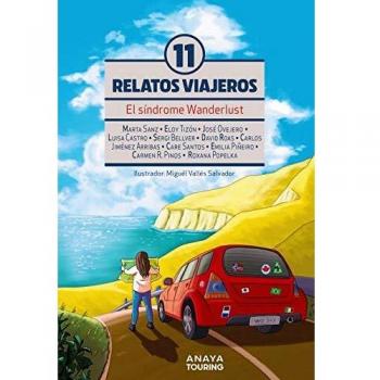 El síndrome Wanderlust. Once Relatos viajeros