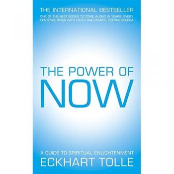 The Power of Now: A Guide to Spiritual Enlightenment
