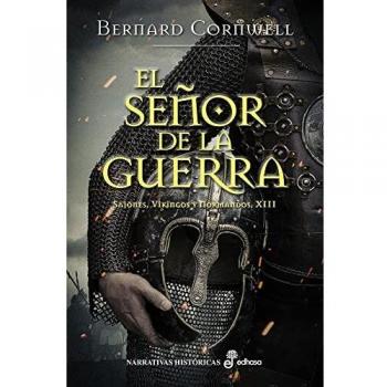 El señor de la guerra XIII (Narrativas Históricas