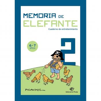 Memoria de elefante: Cuaderno para Segundo De Primaria: Juegos para 6 y 7 años: segundo de primaria - Cuadernillo de actividades: 2 - Martínez Picanyol, Josep Lluís