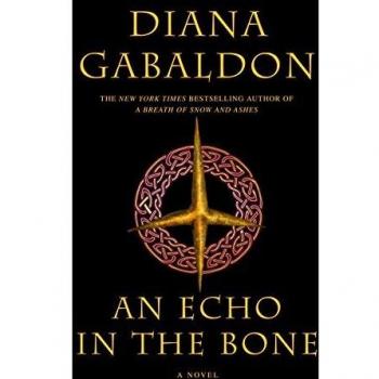 An Echo in the Bone: A Novel (Outlander) by Diana Gabaldon - Historical Fiction, Time Travel, Romance