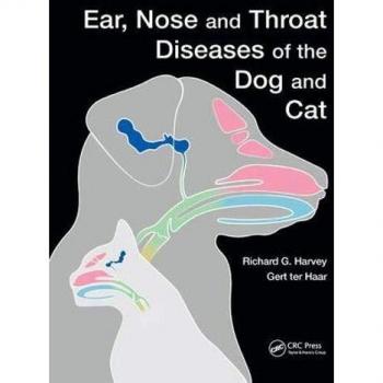 Ear, Nose and Throat Diseases of the Dog and Cat