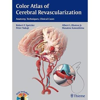 Cerebral Revascularization Color Atlas: Anatomy, Techniques, and Clinical Cases Guide