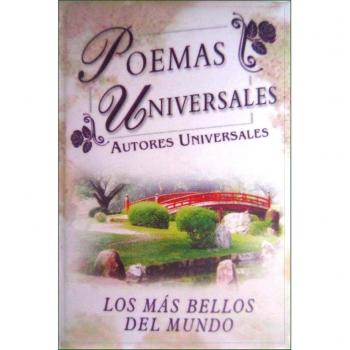 Poemas universales: Los más bellos del mundo - ALBERTO BRICEÑO