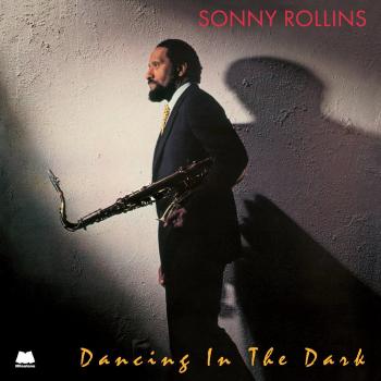Dancing in the Dark - Limited Edition 180g Vinyl by Sonny Rollins