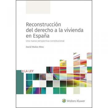 Reconstrucción del derecho a la vivienda en España