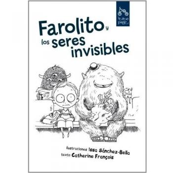 Farolito Y Los Seres Invisibles