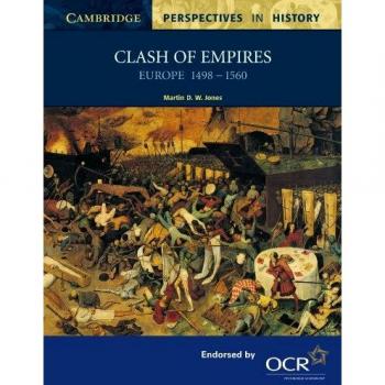Clash of Empires: Europa 1498-1560 (Perspectivas de Cambridge en Historia) - Edición en Tapa Blanda