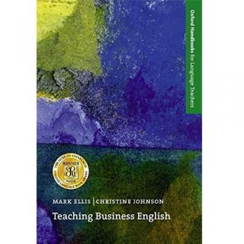 Teaching Business English: An introduction to Business English for language teachers, trainers, and course organizers