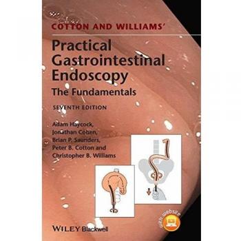 Cotton and Williams' Practical Gastrointestinal Endoscopy