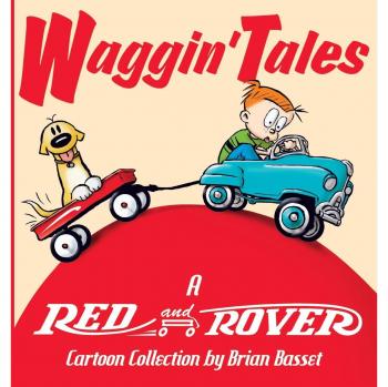 Waggin' Tales: A Red and Rover Comic Strip Collection