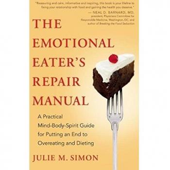 The Emotional Eater's Repair Manual: A Practical Mind-Body-Spirit Guide for Putting an End to Overeating and Dieting