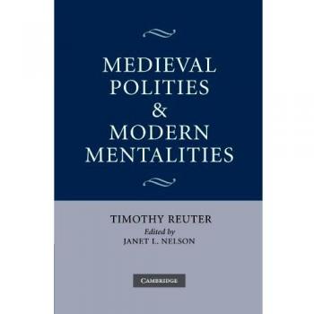 Políticas Medievales y Mentalidades Modernas - Edición en Pasta Blanda