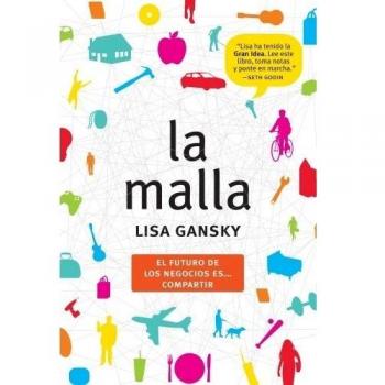 La malla: El futuro de los negocios es...compartir