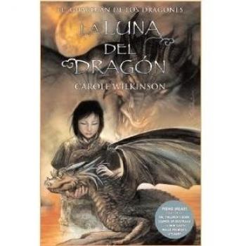 LA LUNA DEL DRAGON: EL GUARDIAN DE LOS DRAGONES. VOL. III