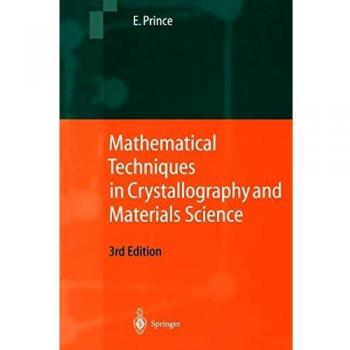 Mathematical Techniques in Crystallography and Materials Science (Paperback)