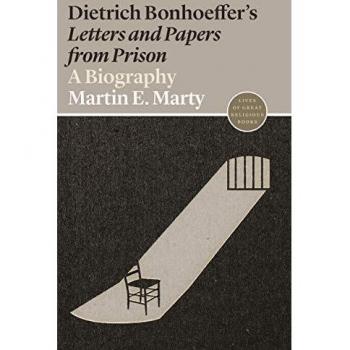 Dietrich Bonhoeffer's Letters and Papers from Prison: A Biography: 4