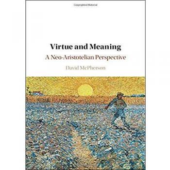 Virtue and Meaning: A Neo-Aristotelian Perspective
