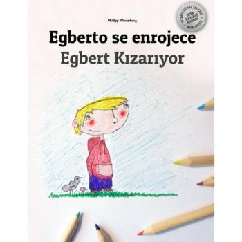 Egberto se enrojece/Egbert Kızarıyor: Libro infantil para colorear español-turco