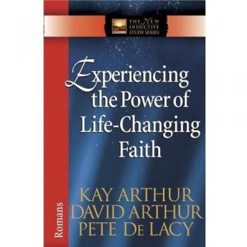 Life-Changing Faith Workbook: Romans by Kay Arthur