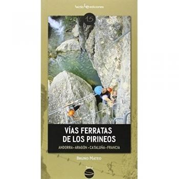 Vías Ferratas De Los Pirineos: Andorra ? Aragón ? Cataluña ? Francia: 15