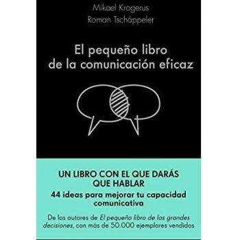 El pequeño libro de la comunicación eficaz