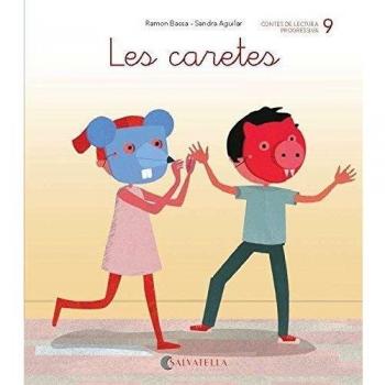 De mica en mica 9: Les caretes