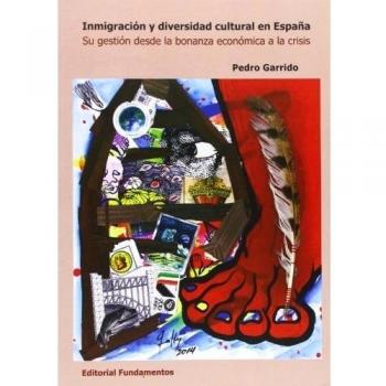 Inmigración y diversidad cultural en España: Su gestión desde la bonanza económica a la crisis: 346