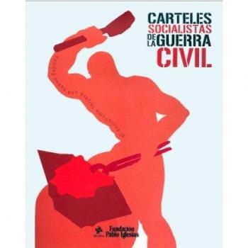 Carteles socialistas de la Guerra Civil