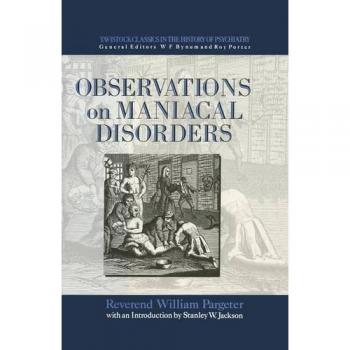 Observations on Maniacal Disorder
